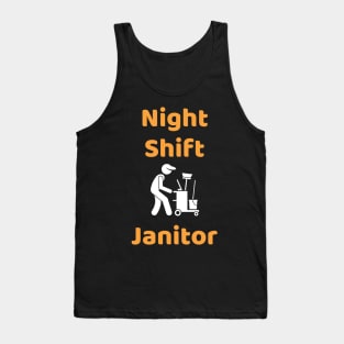 Night Shift Janitor Tank Top